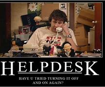 Image result for Help Desk MEME Funny