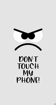Image result for Don't Touch My Phone Wallpaper with Tata