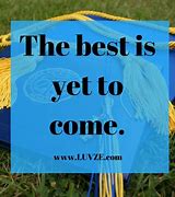 Image result for Best Inspirational Graduation Quotes