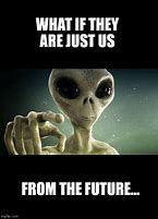Image result for Two Aliens Laugthnin Meme