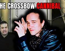Image result for The Crossbow Cannibal