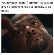 Image result for So Tired MEME Funny