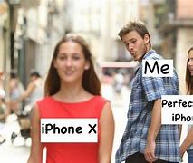 Image result for iPhone 10 Meme