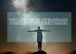 Image result for Thank You Universe Quotes