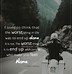 Image result for When Your All Alone Quote