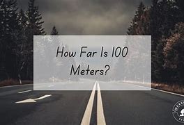 Image result for How Long Is 100 Meters