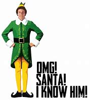 Image result for Buddy The Elf Quotes Funny