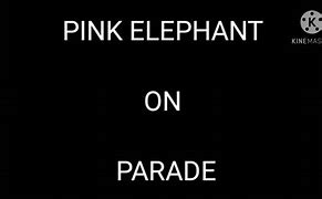 Image result for Pink Elephant Meme