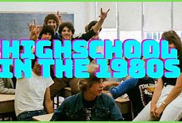 Image result for 80s High School
