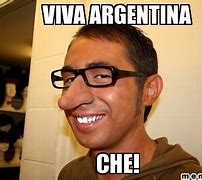 Image result for Che Argentina Meme