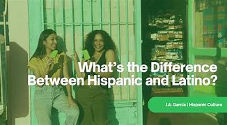 Image result for What Is the Difference Between Mexican and Hispanic