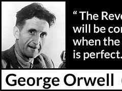Image result for Orwell History Quote