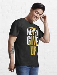 Image result for Never Give UO Shirt