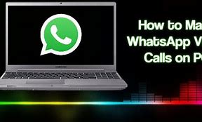 Image result for WhatsApp Video Call On PC