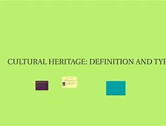 Image result for Cultural Heritage Definition