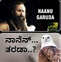 Image result for Kannada Troll Memes