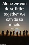 Image result for We Are Better Together Quote