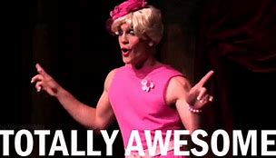Image result for You Are Totally Awesome Meme