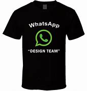 Image result for WhatsApp T-Shirt