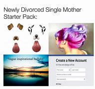 Image result for Single Mother Starter Pack
