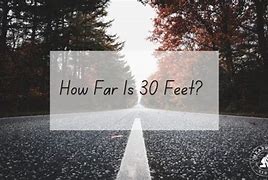 Image result for 30 Feet High