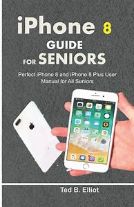 Image result for iPhone Manual for Beginners and Seniors
