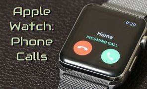 Image result for Apple Watch Phone Call