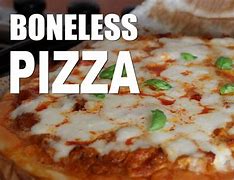Image result for Italics Boneless Pizza