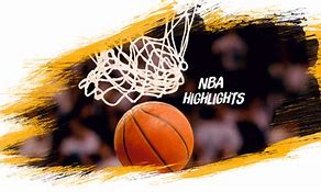 Image result for NBA Highlights