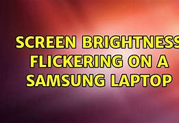 Image result for Laptop Screen Brightness Flickering