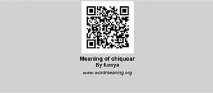 Image result for chiquear