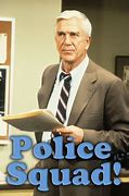 Image result for Police Squad TV Show