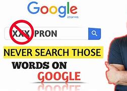Image result for Things to Never Search