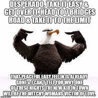 Image result for Eagles Take It Easy Meme