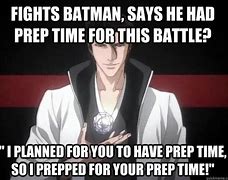 Image result for Batman Prep-Time Meme