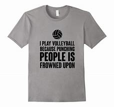 Image result for Volleyball Sayings for Shirts