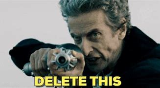 Image result for Delete It Meme