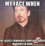 Image result for Complaining Co-Worker Meme