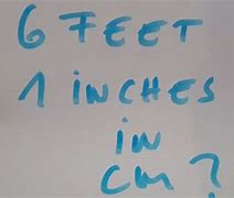 Image result for 6 Foot 1 in Cm