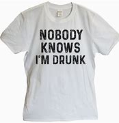 Image result for Funny Drinking Shirts