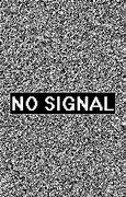 Image result for Fancy No Signal