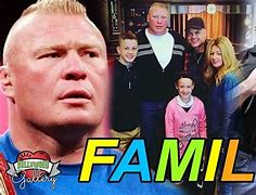 Image result for Brock Lesnar's Family