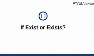 Image result for Does It Exist or Exists