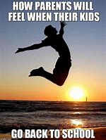 Image result for Back to School Funny Parents Memes