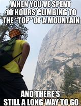 Image result for Funny Keep Climbing Meme