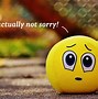 Image result for Sorry My Bad Meme
