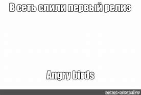 Image result for Angry Birds Meme