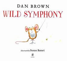 Image result for Dan Brown Wild Symphony