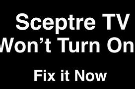 Image result for Sceptre TV Won't Turn On