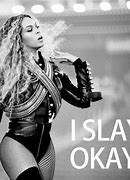 Image result for Slay Byonce